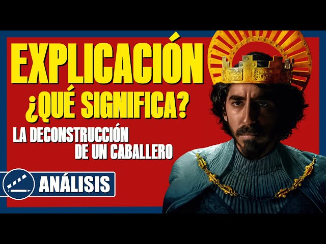 El caballero verde: FINAL EXPLICADO, ¿Qué significa? | Análisis 4K The Green Knight 2021