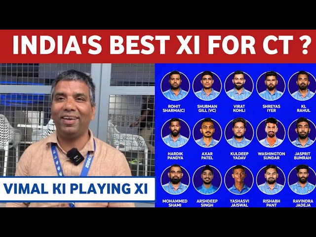 India's Best XI For Champions Trophy | KL Rahul or Rishabh Pant ?