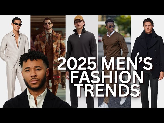 7 Popular 2025 Mens Fashion Trends You Should Try