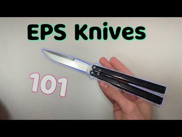 EPS Knives 101 Short Overview (mildly autism)