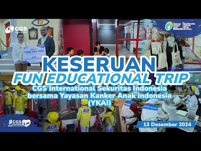 Fun Educational Trip CGS International Sekuritas Indonesia Bersama YKAI