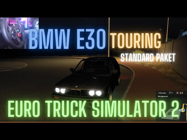 BMW E30 TOURING (Standard paket) - Euro Truck Simulator 2