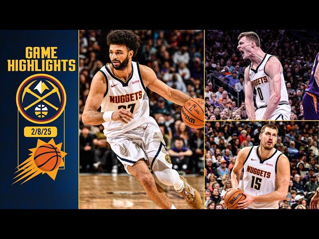 Denver Nuggets vs. Phoenix Suns Full Game Highlights 📺 | 2/8/25