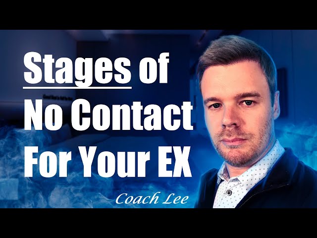 Stages Ex Goes Through During No Contact Rule