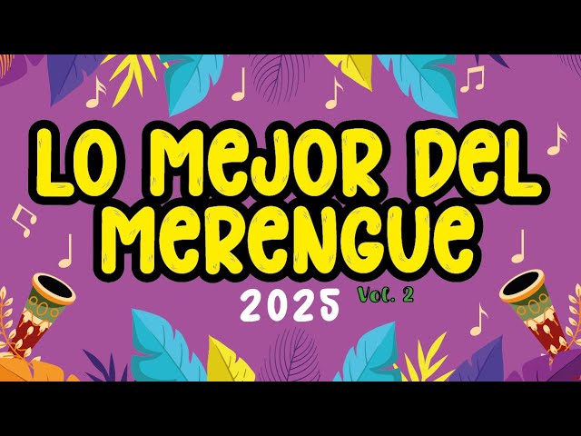 Eddy Herrera - Oro Solido - Hnos Rosario - Sergio Vargas - LO MEJOR DEL #merengue 2025 @djstmusic 4k