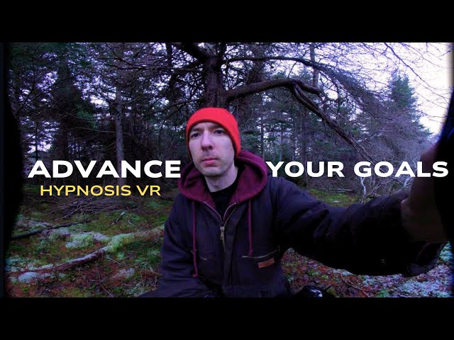 Advance Your Goals Hypnosis VR