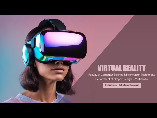 Chapter 1 _INTRODUCTION TO VIRTUAL REALITY  part2