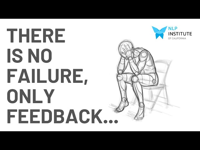 Learn NLP: Presupposition - There Is No Failure Only Feedback with Robert Harrison