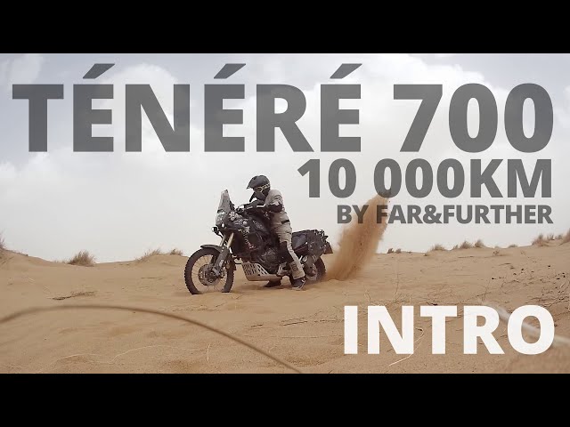 Yamaha Ténéré 700 10k: Intro