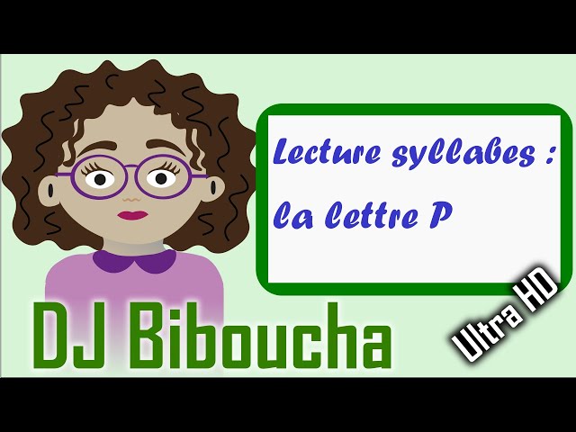 COMPTINE rap - Lecture de syllabes - La lettre P - DJ Biboucha pédagogie