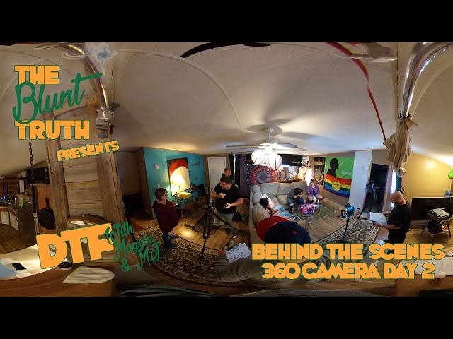 The Blunt Truth: DTF 360 BTS Day 2