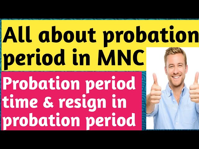 Probation Period is not mentioned in joining & offer letter ? Probation Period क्या होता है। MNC