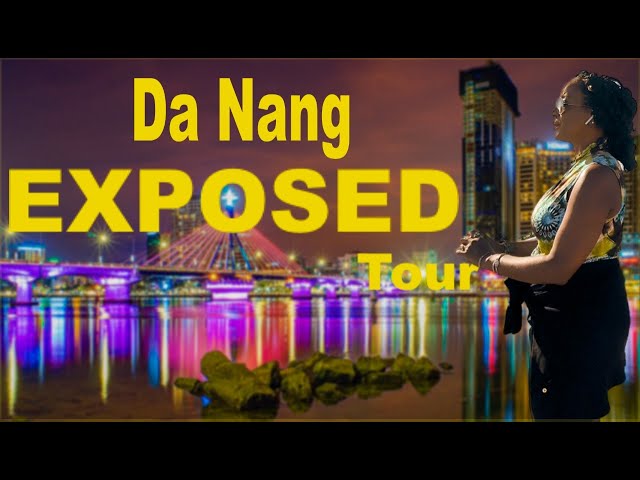 Stunning Tour of Da Nang Vietnam