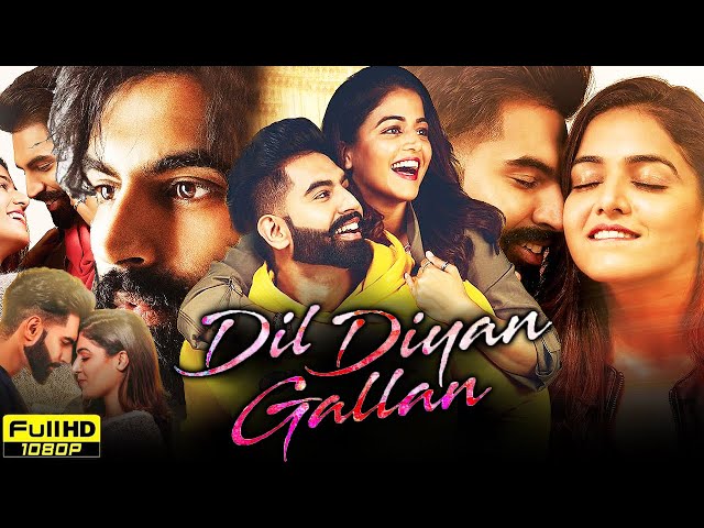 Dil Diyan Gallan Full Movie Punjabi | Parmish Verma, Wamiqa Gabbi, Gaurav Kakkar | HD Review & Facts