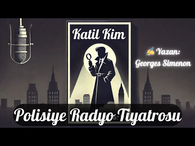 🎧 Polisiye Radyo Tiyatrosu "Katil Kim" 🎭