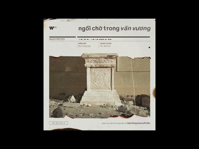 Ngồi Chờ Trong Vấn Vương / Vũ. ft. Mỹ Anh (từ Album "Bảo Tàng Của Nuối Tiếc")