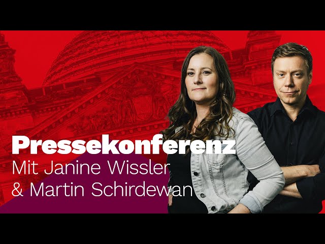 "Es war uns eine Ehre!" Pressekonferenz mit Janine Wissler und  Martin Schirdewan