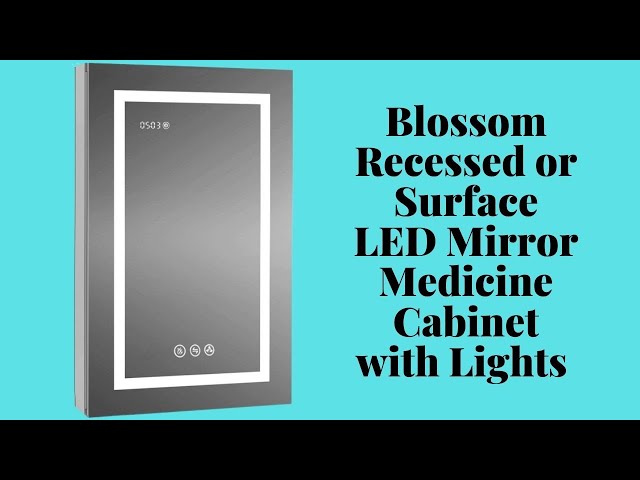 Blossom Recessed or Surface LED Mirror Medicine Cabinet with Lights