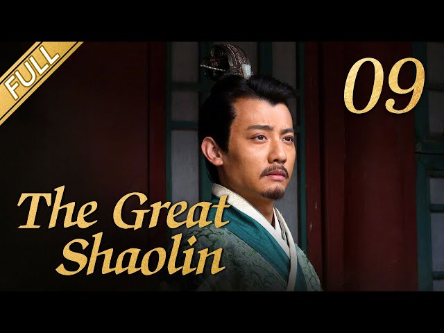 [FULL] The Great Shaolin  EP.09 (Starring: Zhou Yiwei, Guo Jingfei) 丨China Drama