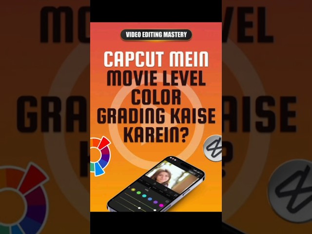 Capcut Mein Movie Level Color Grading Kaise Karein ? #shorts #ytshorts #capcut