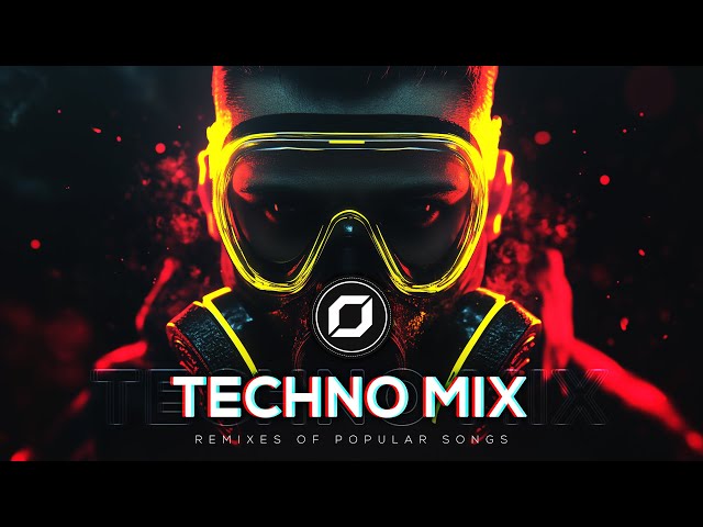 TECHNO MIX 2025 💣 Remixes Of Popular Songs 💣 Only Techno Bangers