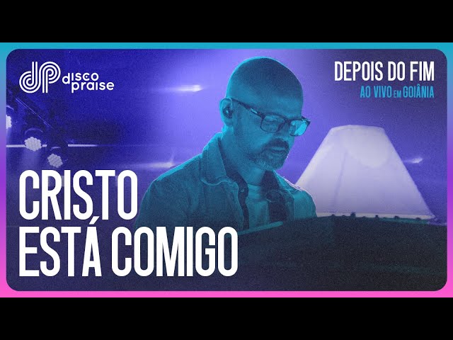 DISCOPRAISE | Cristo Está Comigo (Ao Vivo)