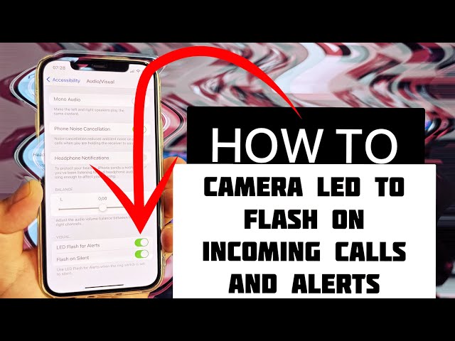 Easy Way How to Set iPhone Camera LED to Flash on Incoming Calls and Alerts