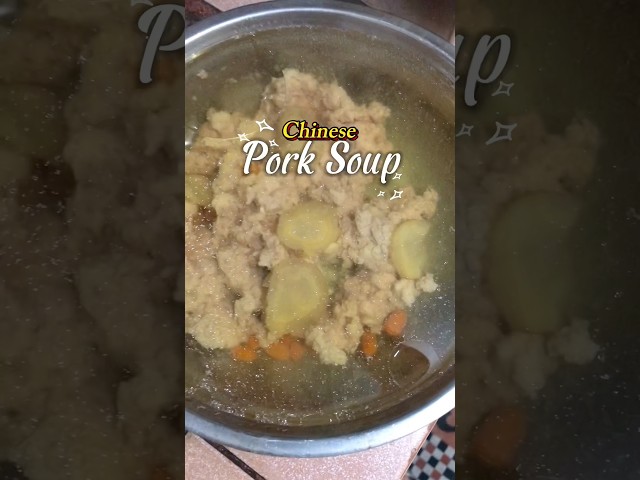 Filchi| Chinese Pork Soup Recipe