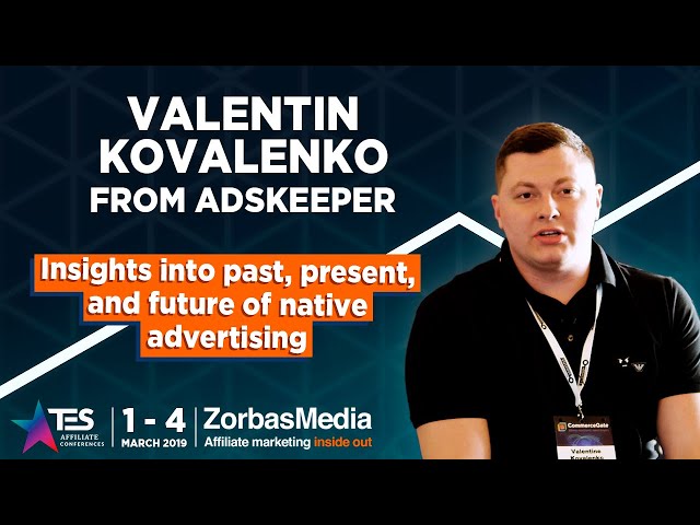 TES 2019. Valentin Kovalenko from Adskeeper on native advertising!