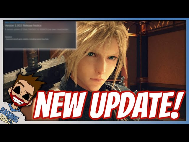 FF7 Rebirth NEW PC Update (Patch 1.002) Does... Something?