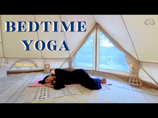 30 Minute Bed Time Yoga For Stress Relief And Relaxation To Ensure A Peaceful Sleep