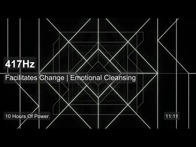 417 Hz Solfeggio Frequency for Emotional Cleansing