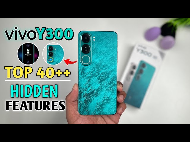 Vivo Y300 5G Top 40++ Hidden Features | Vivo Y300 Tips & Tricks | Vivo Y300 5G