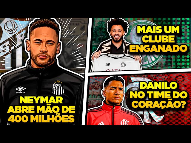 😱 O ABSURDO QUE NEYMAR FEZ PRA JOGAR NO SANTOS | Claudinho ENGANA Palmeiras | Danilo no Flamengo