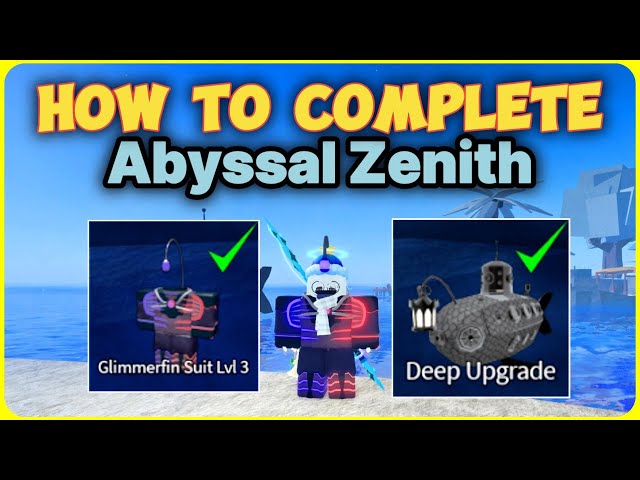 How to Complete Abyssal Zenith in Fisch | Get the Glimmerfin's Suit Lvl 3 & Deep Upgrade!