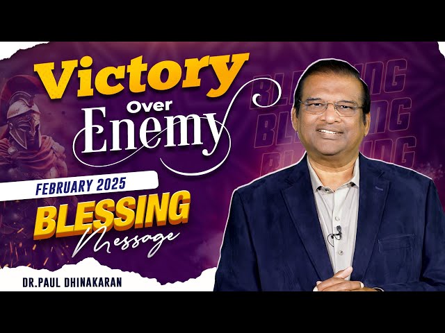 Victory Over Enemy – February Blessing Message | Dr Paul Dhinakaran | Jesus Calls