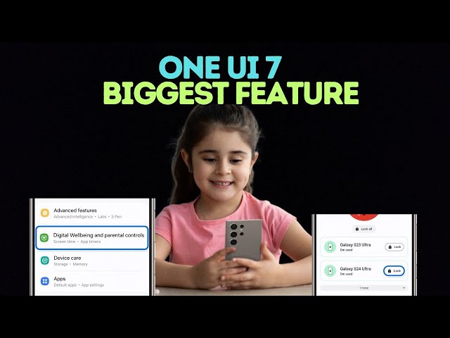 One UI 7: Enhanced Parental Controls Explained!