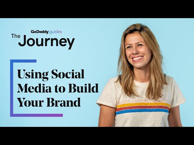 Using Social Media to Build Your Personal Brand | The Journey