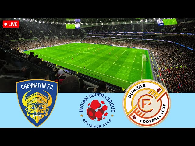 🔴LIVE🔴 : Chennaiyin FC vs Punjab FC - ISL 2025 | Live Football Match | Live Match Today