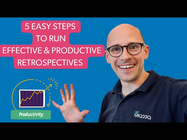 5 steps to run an effective & productive team retro