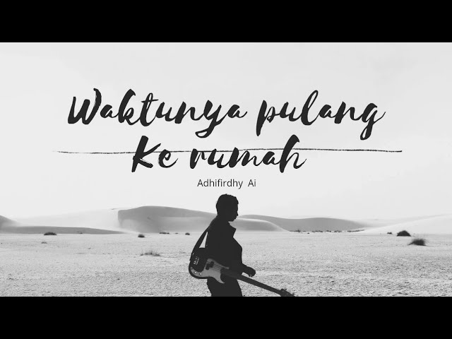 lagu waktunya pulang ke rumah-adhifirdhy with AI #suara #fypyoutube