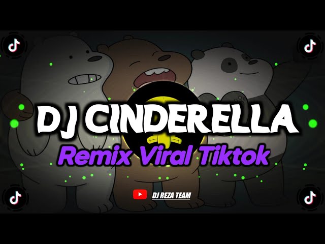 DJ CINDERELLA REMIX VIRAL TIKTOK 2024 DJ CINDERELLA PUN TIBA DENGAN KERETA KENCANA !