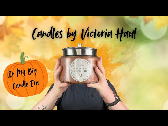 CANDLES BY VICTORIA HAUL | IN MY BIG CANDLE ERA