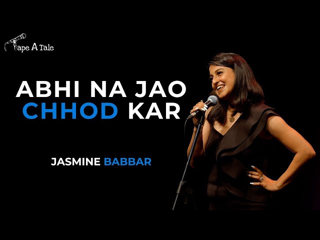 Abhi Na Jao Chhod Kar - Jasmine Babbar | Hindi | Tape A Tale