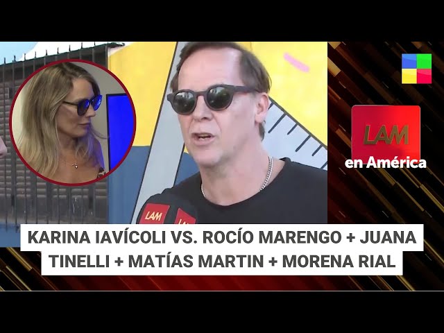 Karina Iavícoli vs. Rocío Marengo + Juana Tinelli + Matías Martin #LAM | Programa completo (21/2/25)