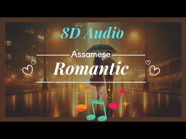 চিৰদিনৰ প্ৰেম | Assamese Romantic Song new 2024 | Assamese Lofi song | Love story | 8d Audio #song