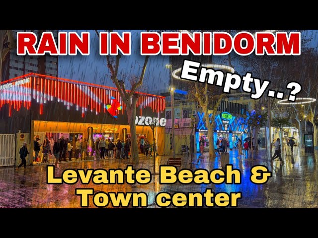 RAINY evening in Benidorm ☔EMPTY LEVANTE BEACH BARS 🍺