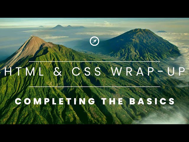 HTML & CSS Wrap-up - Completing the Basics: Coding Tutorials by Umar Khan