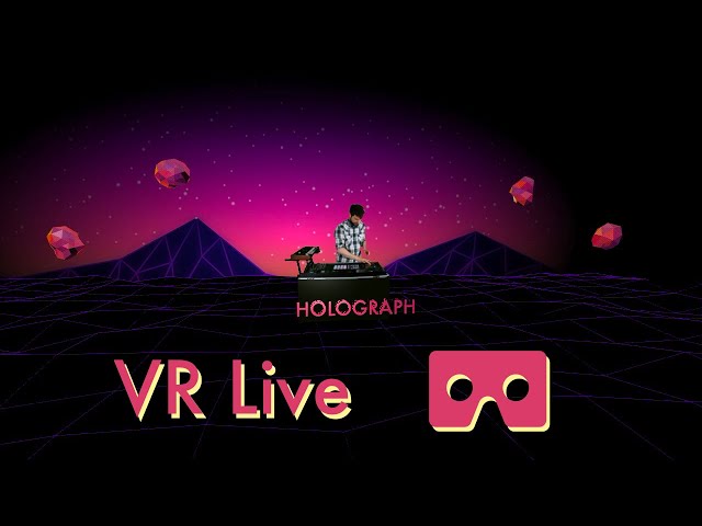 Holograph VR Live