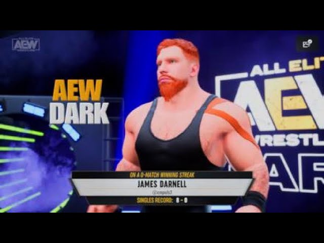 AEW DARK JAMES DARNELL SAY HE COMING FOR  GOLD!!!!!!!